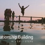 Building Online Relationships in 3 Easy Steps!