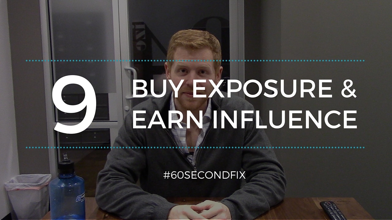 Buy Exposure and Earn Influence