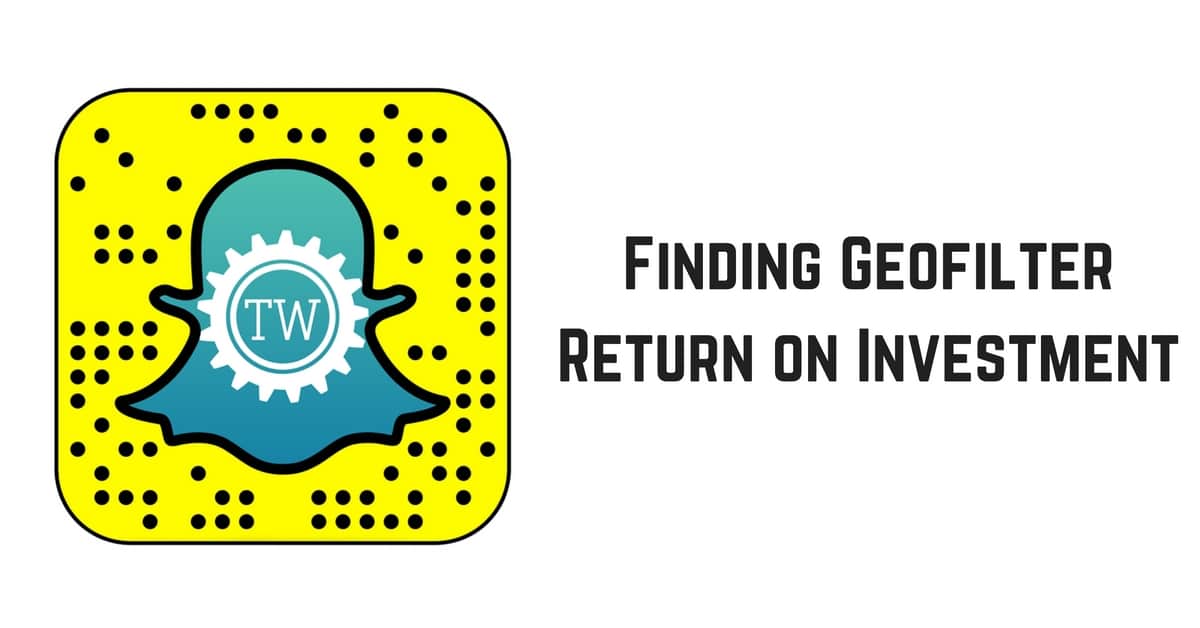 Finding Geofilter Return on Investment