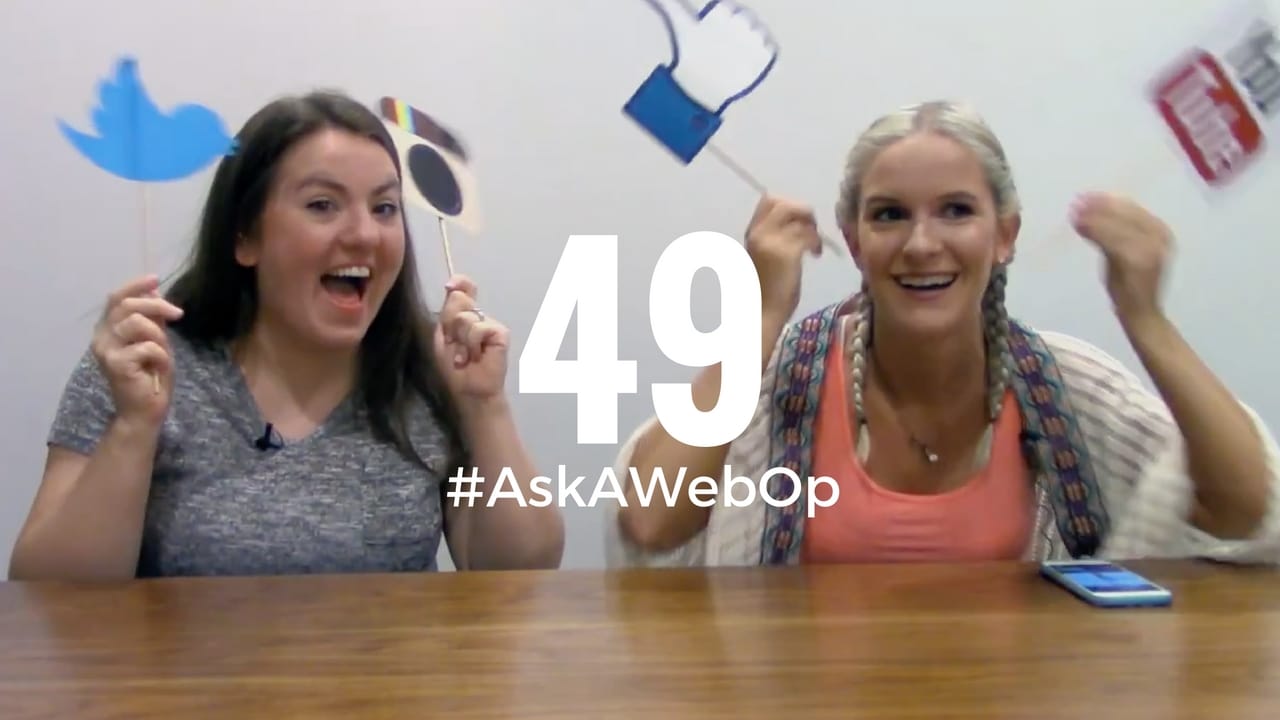 AskAWebOp Ep 49 - Social Media Mantras